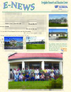 Volume 4, Issue 2 , September 2008   From the Director’s Desk:        We  are  on  the  road  to  recovery!  If  you  happen  to  drive  past  the  Everglades  REC you will see sever