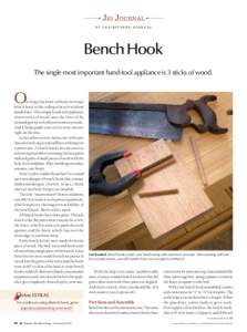 Jig Journal by christopher schwarz Bench Hook The single most important hand-tool appliance is 3 sticks of wood.