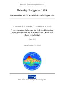 Deutsche Forschungsgemeinschaft  Priority Program 1253 Optimization with Partial Diﬀerential Equations  N. D. Botkin, K.-H. Hoffmann, N. Mayer and V. L. Turova