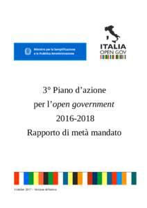 3° Piano d’azione per l’open governmentRapporto di metà mandato  3 ottobre 2017 – Versione definitiva