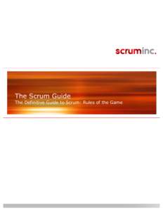 •  The Scrum Guide The Definitive Guide to Scrum: Rules of the Game  	
  