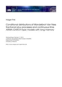 Holger Fink  Conditional distributions of Mandelbrot-Van Ness fractional Lévy processes and continuous-time ARMA-GARCH-type models with long memory