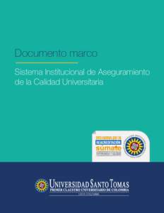 Documento marco Sistema Institucional de Aseguramiento de la Calidad Universitaria USTA COLOMBIA