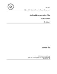 QA: N/A  Office of Civilian Radioactive Waste Management National Transportation Plan DOE/RW-0603
