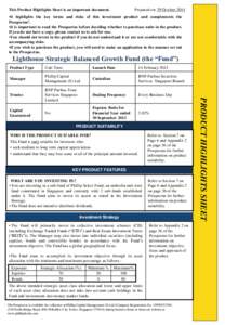This Product Highlights Sheet is an important document.  Prepared on: 29 October 2014 •It highlights the key terms and risks of this investment product and complements the Prospectus1.