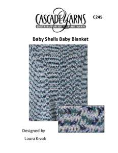 C245  Baby Shells Baby Blanket Designed by Laura Krzak