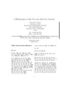 A Bibliography of Ada User and Ada User Journal Nelson H. F. Beebe University of Utah Department of Mathematics, 110 LCB 155 S 1400 E RM 233 Salt Lake City, UT