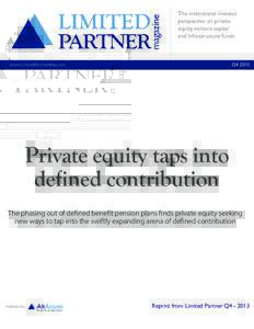 The institutional investor perspective on private equity, venture capital and infrastructure funds  Q4 2013