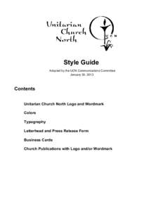 Style Guide Adopted by the UCN Communications Committee January 30, 2013 Contents Unitarian Church North Logo and Wordmark