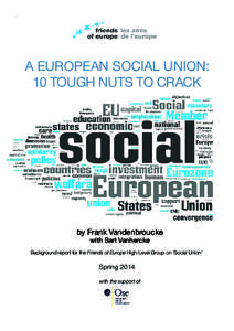 A Europen Social Union: 10 tough nuts to crack | SpringA EUROPEAN SOCIAL UNION: 10 TOUGH NUTS TO CRACK  by Frank Vandenbroucke