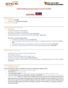 CSO Enabling Environment Country Profile SLOVAKIA General Information  Population: 5,483,088  Political system: Parliamentary Republic For more information: n/a