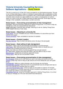 Victoria University Counselling Services: Software Applications – Study Issues This list is current as of 10 Dec 2012 and is provided for an informational purpose. The use of any of these listed Apps is solely an indiv