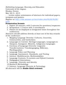 Rethinking Language, Diversity and Education University of the Aegean Rhodes, Greece May 28-31, [removed]invites online submissions of abstracts for individual papers, symposia and posters.