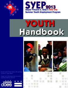[removed]Mayor Vincent C. Gray’s One City Summer Youth Employment Program Mayor Vincent C. Gray’s One City
