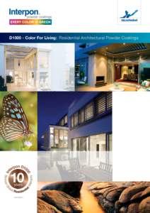 D1000 - Color For Living: Residential Architectural Powder Coatings  AAMA2603 Interpon D1000 - Color For Living Interpon Vivica Pearlescent Range