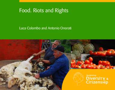Food. Riots and Rights Luca Colombo and Antonio Onorati