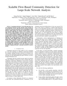 Scalable Flow-Based Community Detection for Large-Scale Network Analysis Seung-Hee Bae∗ , Daniel Halperin∗ , Jevin West† , Martin Rosvall‡ and Bill Howe∗ ∗ Department  of Computer Science and Engineering, Uni