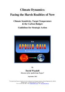 Climate Dynamics: Facing the Harsh Realities of Now Climate Sensitivity, Target Temperature & the Carbon Budget: Guidelines for Strategic Action