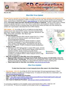 May 20, W. 17th St. Santa Ana, CA 92706, (West Nile Virus Update Orange County reported its first West Nile virus (WNV) positive mosquito samples and dead birds this
