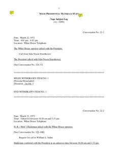 1 NIXON PRESIDENTIAL MATERIALS STAFF Tape Subject Log (rev[removed]Conversation No. 22-1
