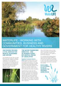 © Greg Armfield  WATERLIFE - WORKING WITH COMMUNITIES, BUSINESS AND GOVERNMENT FOR HEALTHY RIVERS OUR RIVERS PROVIDE
