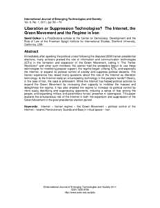 International Journal of Emerging Technologies and Society Vol. 9, No. 1, 2011, pp: 50 – 70 Liberation or Suppression Technologies? The Internet, the Green Movement and the Regime in Iran Saeid Golkar is a Postdoctoral