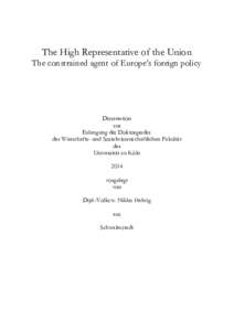 The High Representative of the Union  The constrained agent of Europe’s foreign policy Dissertation zur