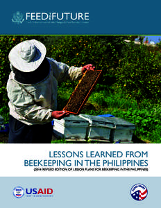 Lessons learned from beekeeping in the Philippines[removed]Revised edition of Lesson Plans for Beekeeping In the Philippines) Knowledge and Learning Unit The Peace Corps Knowledge and Learning Unit (KLU), a department of 
