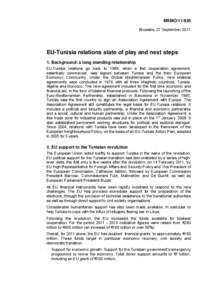 MEMO[removed]Brussels, 27 September 2011 EU-Tunisia relations state of play and next steps 1. Background: a long standing relationship EU-Tunisia relations go back to 1969, when a first cooperation agreement,