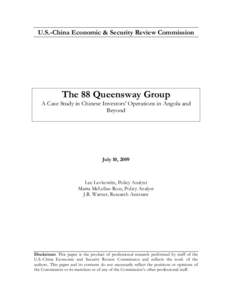 U.S.-China Economic & Security Review Commission  The 88 Queensway Group A Case Study in Chinese Investors’ Operations in Angola and Beyond