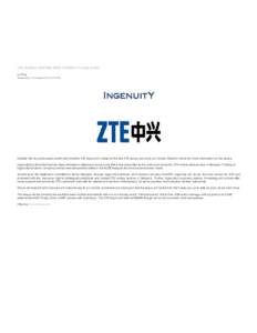 ZTE MOBILE DEVICES NOW COMING TO MALAYSIA by Pang Wednesday, 15 August:34 PM Update: We’ve just received confirmation that the ZTE Acqua will indeed be the first ZTE device coming to our shores. Read on below f