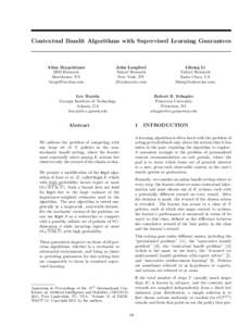 Contextual Bandit Algorithms with Supervised Learning Guarantees  Alina Beygelzimer IBM Research Hawthorne, NY 