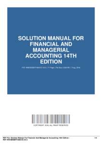 SOLUTION MANUAL FOR FINANCIAL AND MANAGERIAL ACCOUNTING 14TH EDITION PDF-WWOMSMFFAMA1E-23-3 | 71 Page | File Size 4,000 KB | 7 Aug, 2016