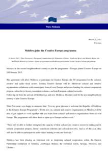 Press Release  March 18, 2015 Chisinau  Moldova joins the Creative Europe programme