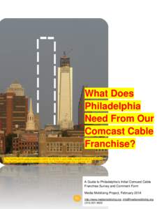 What Does Philadelphia Need From Our Comcast Cable Franchise? The Comcast Center under construction before its opening in June[removed]The outline next to it represents
