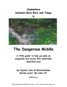 Somewhere between Bora Bora and Tonga is The Dangerous Middle A ‘little guide’ to help you plan an