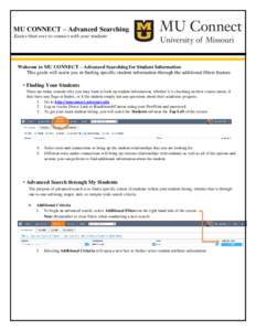 MU CONNECT – Advanced Searching Easier than ever to connect with your students Welcome to MU CONNECT – Advanced Searching for Student Information This guide will assist you in finding specific student information thr