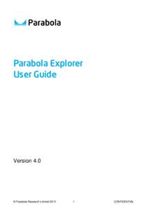 Parabola Explorer User Guide Version 4.0  © Parabola Research Limited 2015