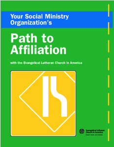 Your Social Ministry Organization’s Path to Affiliation with the Evangelical Lutheran Church in America