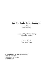 How To Train Your Dragon 2 by Dean DeBlois Inspired by the novels by Cressida Cowell