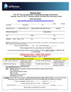 Register Now! The 35 Annual Advances in Gastroenterology Conference th Saturday, June 20, 2015 * Sheraton Atlantic City Hotel and Convention Center REGISTER ONLINE