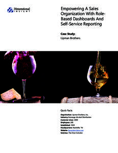 Empowering A Sales Organization With RoleBased Dashboards And Self-Service Reporting Case Study:  Lipman Brothers