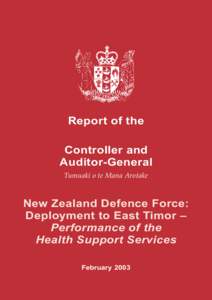 New Zealand Defence Force:
Deployment to East Timor – Performance of the Health Support Services