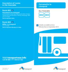 Description of routes in this timetable Route 802 Parramatta to Liverpool  via Merrylands, Fowler Road (Merrylands West), Fairfield,