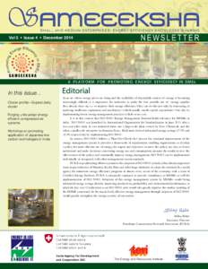 Vol 5 • Issue 4 • DecemberA PL ATFORM FOR PROMOTING ENERGY EFFICIENCY IN SMEs In this issue... Cluster profile—Gujarat dairy
