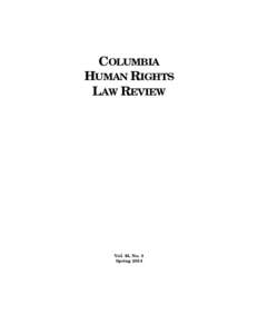 COLUMBIA HUMAN RIGHTS LAW REVIEW Vol. 45, No. 3 Spring 2014