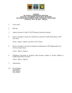 AGENDA PLANNING COMMISSION MEETING COUNCIL CHAMBERS, MUNICIPAL BUILDING 101 NORTH MAIN STREET, FORT ATKINSON, WISCONSIN TUESDAY, MAY 26, 2015 – 4:00 p.m.