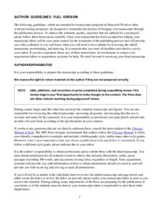 AUTHOR GUIDELINES: FULL VERSION The following guidelines, which are intended for manuscripts prepared in Microsoft Word or other word-processing programs, are designed to streamline the process of bringing your manuscrip