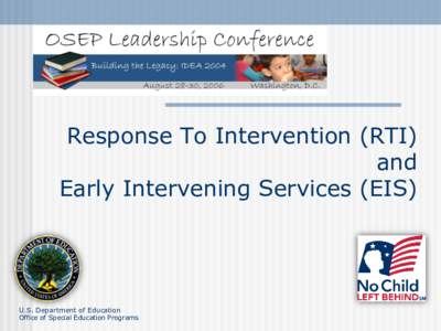 Response To Intervention (RTI) and Early Intervening Services (EIS). (PowerPoint)