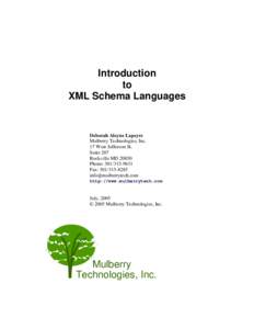 Introduction to XML Schema Languages Deborah Aleyne Lapeyre Mulberry Technologies, Inc.